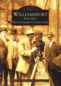 Williamsport: Grit Photograph Collection